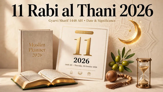 11 Rabi al Thani 2026: Date, Day & Islamic Calendar Muslim Planner