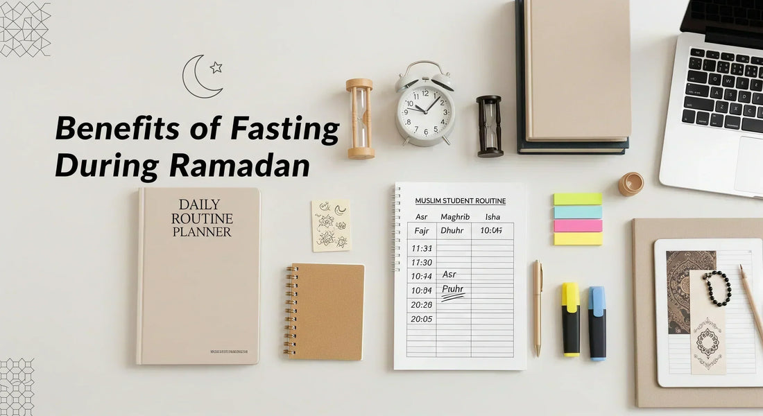 Benefits of Fasting During Ramadan - Muslim Planner
