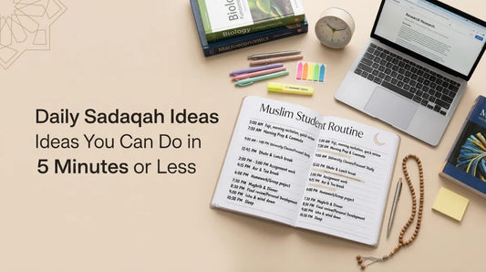 Daily Sadaqah Ideas You Can Do in 5 Minutes or Less