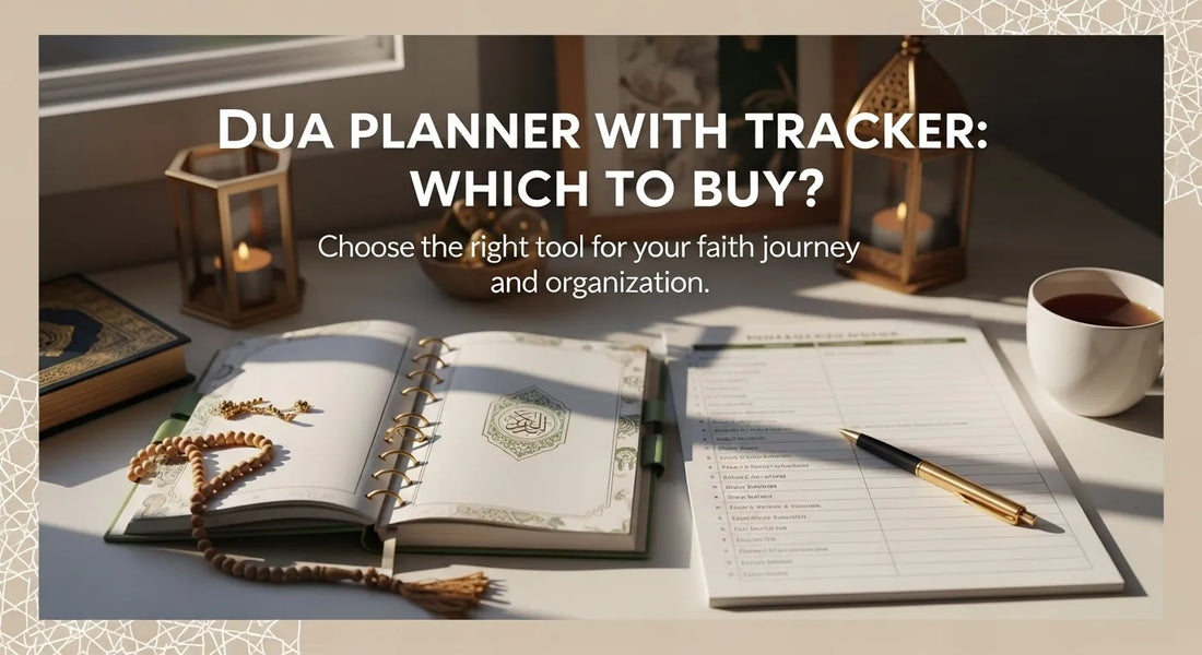 Dua Planner with Tracker: Which to Buy? - Muslim Planner