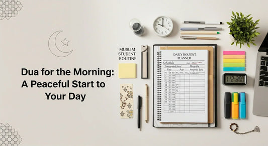 Dua for the Morning: A Peaceful Start to Your Day