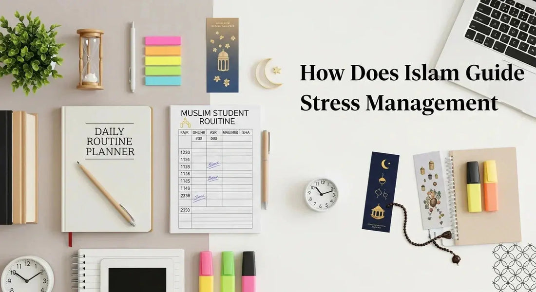 How Does Islam Guide Stress Management? - Muslim Planner