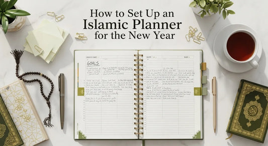 How to Set Up an Islamic Planner for the New Year - Muslim Planner