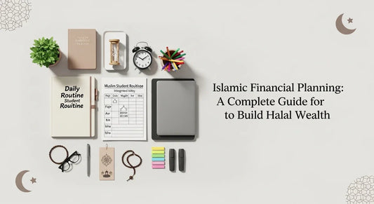 Islamic Financial Planning: A Complete Guide for to Build Halal Wealth