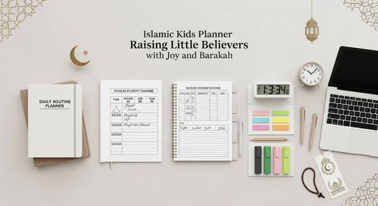 Islamic Kids Planner Raising Little Believers with Joy and Barakah