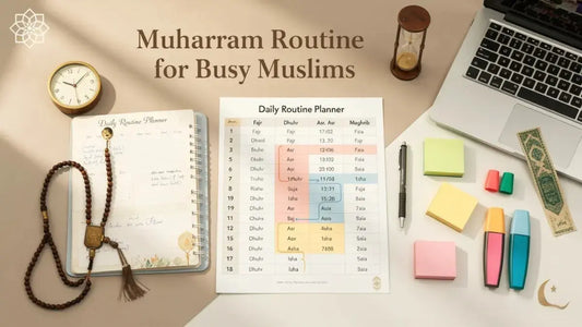 Muharram Routine for Busy Muslims: Real Daily Worship Plan 2026 Muslim Planner