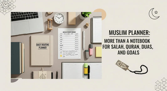 Muslim Planner: More Than a Notebook for Salah, Quran, Duas, and Goals - Muslim Planner