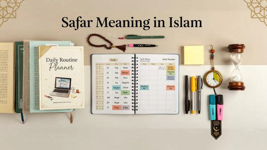 Safar Meaning in Islam: Complete Guide Muslim Planner