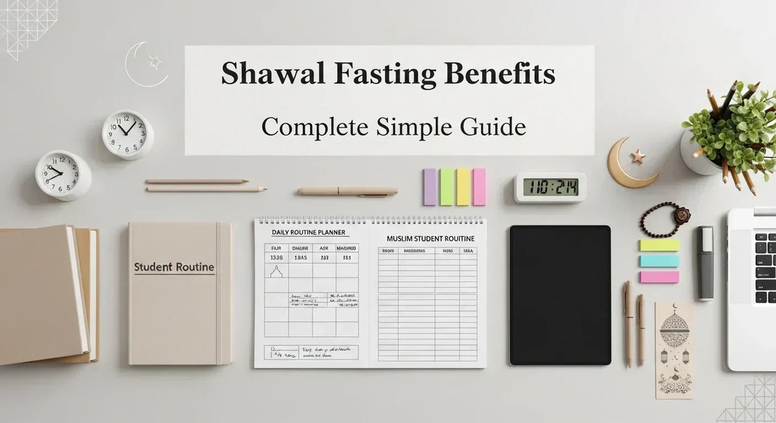 Shawwal Fasting Benefits Complete Simple Guide