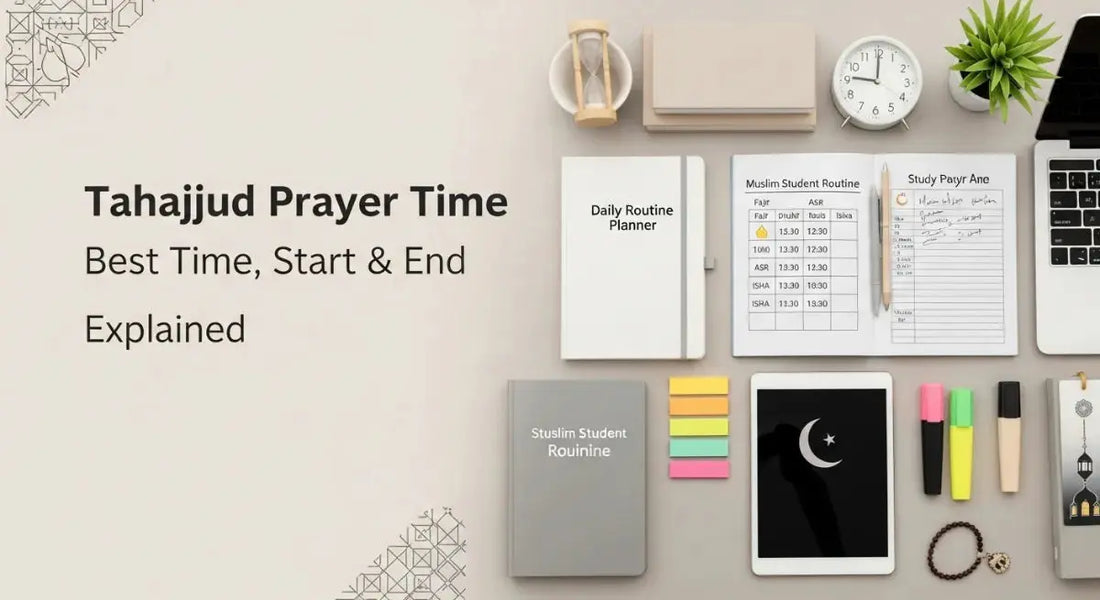 Tahajjud Prayer Time Best Time, Start & End Explained Muslim Planner