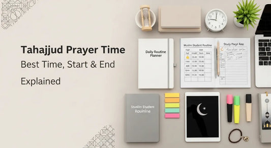 Tahajjud Prayer Time Best Time, Start & End Explained