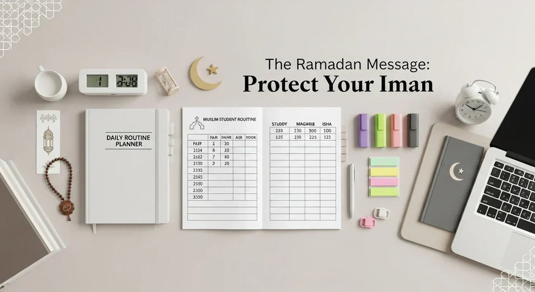 The Ramadan Message: Protect Your Iman - Muslim Planner